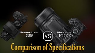 Panasonic Lumix G95 vs Nikon COOLPIX P1000 A Comparison of Specifications [upl. by Geesey932]