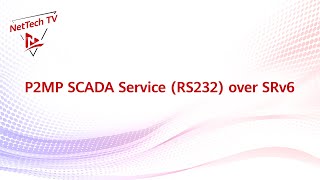 P2MP SCADA Service RS232 over SRv6 [upl. by Aleicarg]