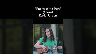 Praise to the Man  Kayla Jensen Ukulele Cover [upl. by Nosro]