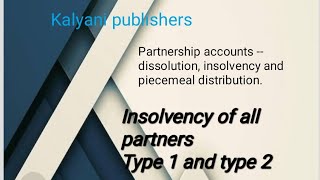 insolvency of all partners type 1 and type 2 [upl. by Mattie]