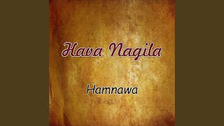 Hava Nagila [upl. by Erdnassac]