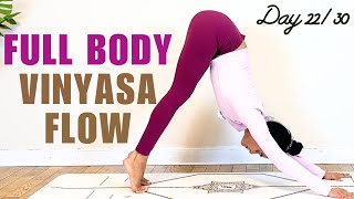 Intermediate Vinyasa Flow 30 minutes  22  30 Days Yoga Challenge Full Body Vinyasa [upl. by Minor]