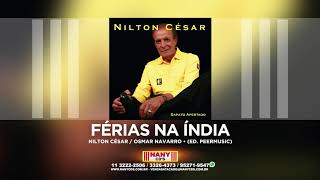 Nilton César  Férias na Índia [upl. by Malory32]