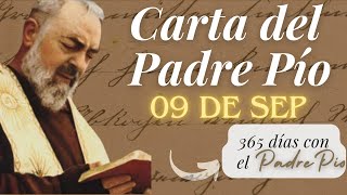 Carta del Padre Pío del día 09 de Sep quotAcéptate pacientemente con todas tus miseriasquot [upl. by Innoc]