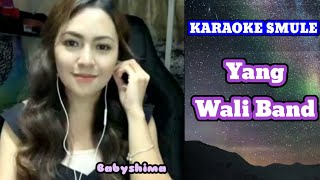 Karaoke duet smule lagu YANK Wali Band  cover lagu Babyshima [upl. by Acinemod]