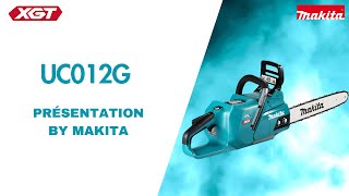 PRÉSENTATION BY MAKITA  UC012G 40 V Max XGT [upl. by Hanford]