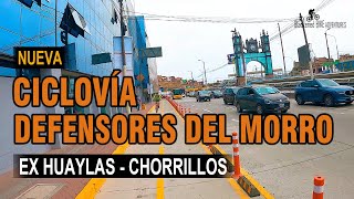 NUEVA CICLOVÍA AV DEFENSORES DEL MORRO  PANTANOS DE VILLA CHORRILLOS EX AV HUAYLAS  COMPLETO [upl. by Inig]