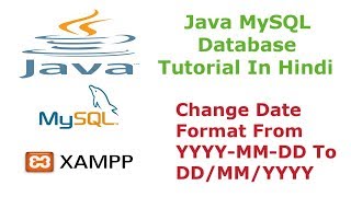 Java MySQL Database Tutorial  8  How To Change Date Format To DDMMYYYY  Hindi [upl. by Oisacin]