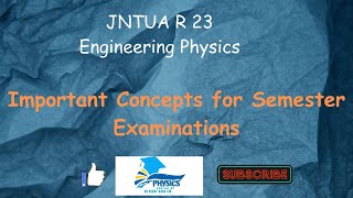 JNTUA R 23 Engineering Physics Important topics [upl. by Clare]