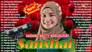 Habang Akoy Nabubuhay  SANSHAI 😍🌺 SANSHAI Nonstop All New Original Songs 2023 sanshai [upl. by Heathcote173]