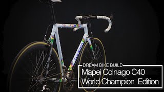 Dream Build  Colnago C40  Mapei World Champion Bike [upl. by Nahsab914]