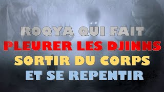 ROQYA QUI FAIT PLEURER LES DJINNS LES FAIT SORTIR DU CORPS ET SE REPENTIR [upl. by Radec]