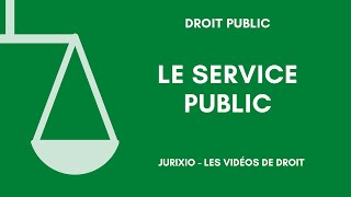 La notion de service public  Définition générale 1 [upl. by Egdamlat]