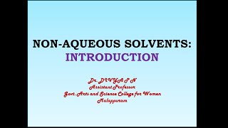 Non Aqueous Solvents Introduction [upl. by Gahan]