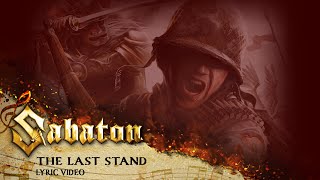 SABATON  The Last Stand Official Lyric Video [upl. by Ariahay340]