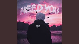 Need You [upl. by Berty]