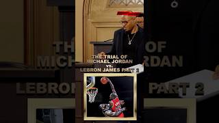 The Trial of The GOAT PT 2 Jordan vs LeBron 🏀 nba comedy funny shorts youtubeshorts [upl. by Alocin]