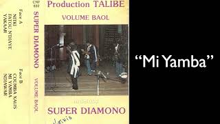 Super Diamono  MI YAMBA  Baol  1983 [upl. by Assanav]