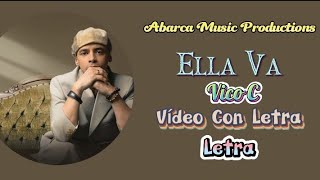 Vico C  Ella Va  Letra  Vídeo Con Letra [upl. by Haidebez]