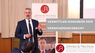 Rechtsprechung zum Versicherungsrecht Rechtsanwalt Jöhnke referiert beim Vermittler Kongress 2019 [upl. by Oicnedif]