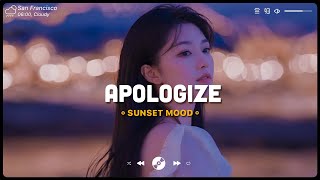 Apologize You Broke Me First ♫ Sad Songs 2024 ♫ Top English Songs Cover Of Popular TikTok Songs [upl. by Assirk]