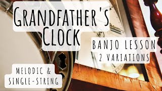 Grandfathers Clock Banjo Lesson [upl. by Adria]