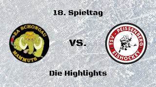 EA Schongau quotMammutsquot vs TSV Peißenberg quotEishacklerquot  Die Highlights [upl. by Irac]