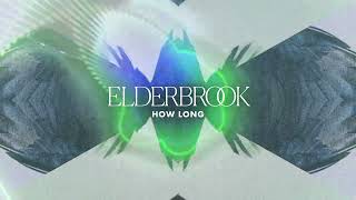 Elderbrook  How Long [upl. by Jarlath]