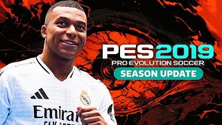 PES 2019 NEXT SEASON PATCH 2024 UPDATE  أقوى وأفضل باتش لتحويل لعبة بيس 2019 إلى بيس 2024 [upl. by Kcirddahc]