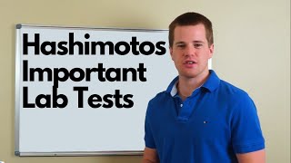 Hashimotos Important Lab Tests [upl. by Eenad]