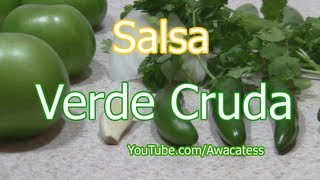 Como preparar la Receta de Salsa Verde Cruda Comidas Mexicanas Faciles de hacer raw green sauce [upl. by Ev955]