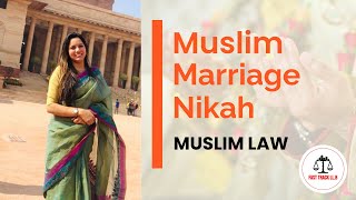 Muslim Marriage  Nikah  Muslim Law  Law lectures by Mehak Aggarwal  Fast Track  DU LLB [upl. by Esinaej]