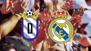 COPA DEL REY  UD Melilla vs Real Madrid [upl. by Nester]