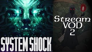 Stream Play  System Shock Remake  01 A Pathetic Creature of Meat and Bone Part 2 of 4 [upl. by Allenrad]