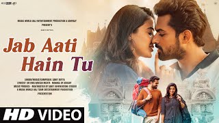 New Song 2023  Jab Aati Hai Tu Romantic Song  New Hindi Song  Love Song  Hindi Video Song [upl. by Auoh]