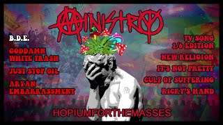 Ministry  HOPIUMFORTHEMASSES OFFICIAL FULL ALBUM STREAM [upl. by Oiredised209]