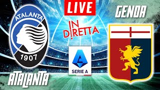 ATALANTA VS GENOA LIVE  ITALIAN SERIE A FOOTBALL MATCH IN DIRETTA  TELECRONACA [upl. by Acirt]