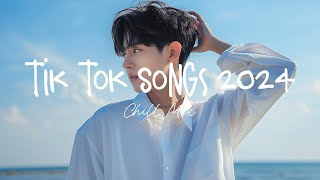 Tiktok viral songs 🍧 Trending tiktok songs  Viral hits 2024 [upl. by Auberta]