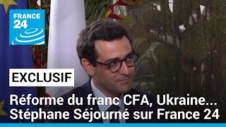 quotCe nest pas à la France davoir un avis sur la réforme du franc CFAquot estime Stéphane Séjourné [upl. by Eilliw]