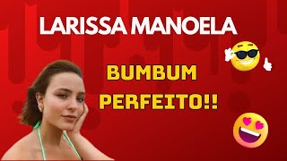 LARISSA MANOELA  Exibe corpo PERFEITO [upl. by Ennaeirrac]