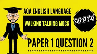 AQA English Language Paper 1 Question 2 in Detail Walking Talking Mock [upl. by Jain]