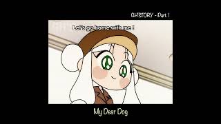 1 My Dear Dog 🐶  GHSTORY  animation anime [upl. by Thorman]