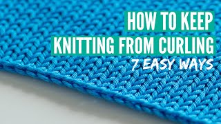 How to keep knitting from curling  7 easy ways for beginners [upl. by Ordisy]