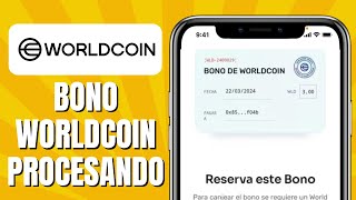 Bono Worldcoin Procesando SOLUCIÓN [upl. by Quint]