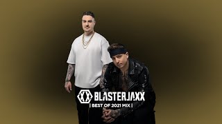 Blasterjaxx Best of 2021 Mix [upl. by Lluj]