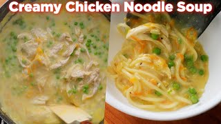 Creamy Chicken Noodle Soup Recipe [upl. by Siddra]