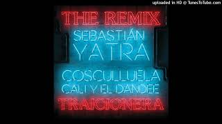 Traicionera Full Remix Sebastián Yatra Cosculluela amp Cali amp El Dandee [upl. by Penrod21]