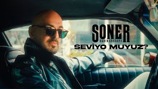 Soner Sarıkabadayı  Seviyo muyuz Official Video [upl. by Naejamron]