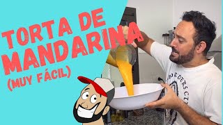 Torta fácil de MANDARINA en licuadora riquísimo EL MEJOR BIZCOCHUELO [upl. by Ossie]