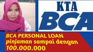 BCA persona loan KTA dengan pinjaman max 100000000 bunga ringan [upl. by Khanna835]